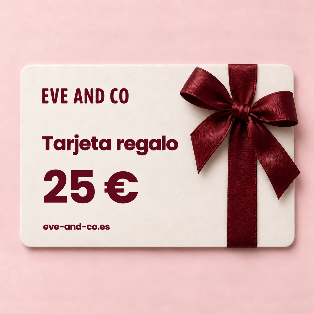 Tarjeta regalo EVE AND CO 25 €